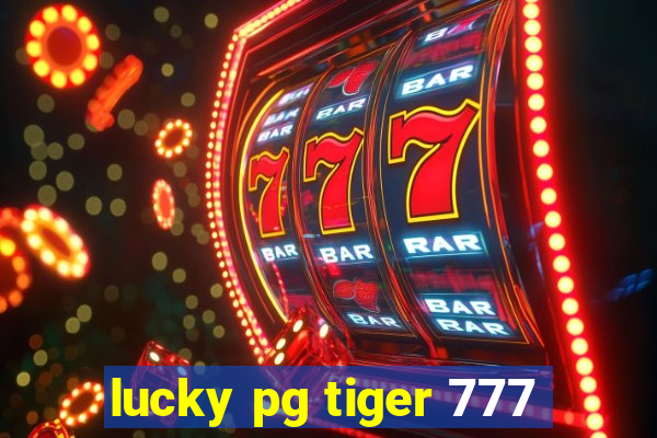 lucky pg tiger 777